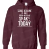 Leave Me Alone I'm Only Speaking To My Snake Today Maroon Hoodie